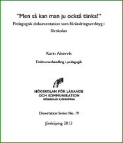 Pedagogisk dokumentation som förändringsverktyg i förskolan Karin Alnervik